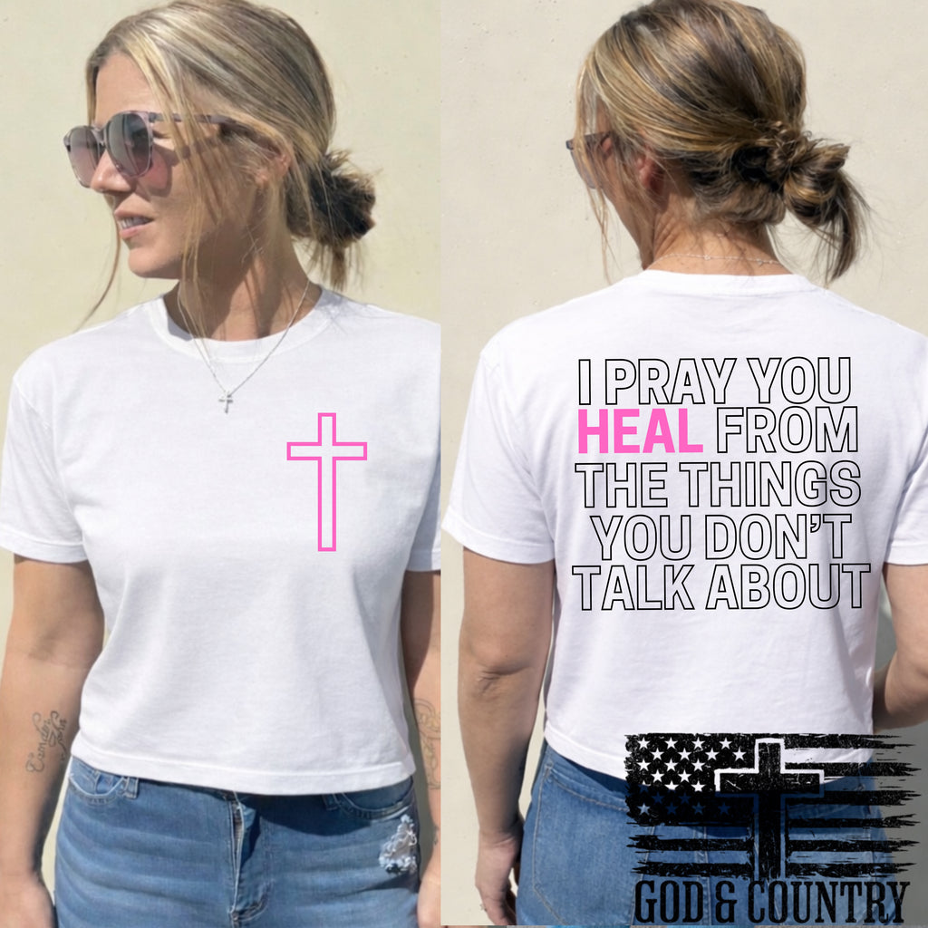 I pray you heal