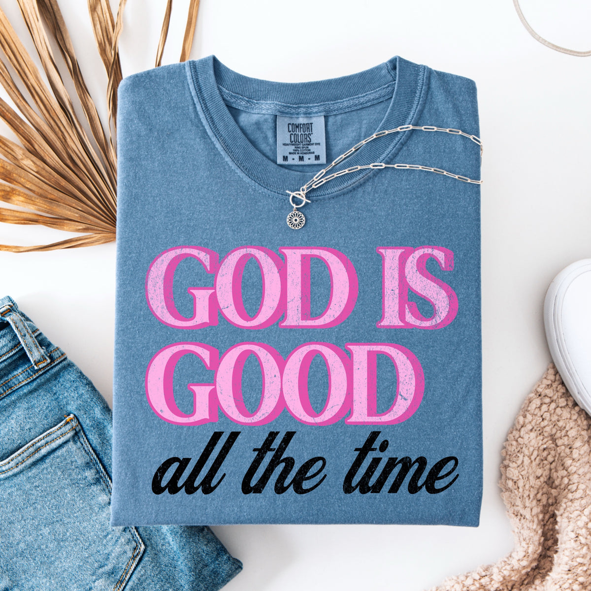 God Is Good All The Time