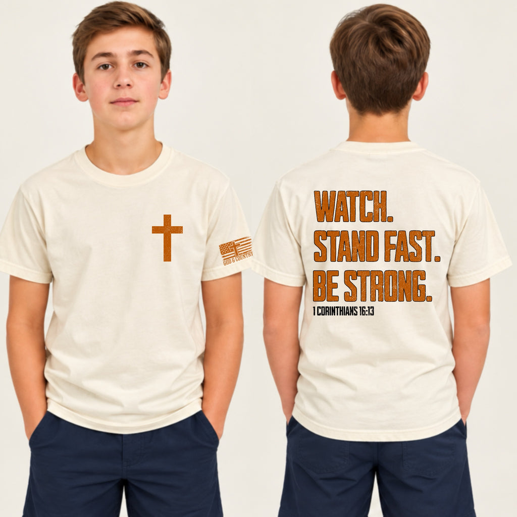 Watch. Stand Fast. Be Strong.